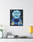 Ritual Enhances My Magic Canvas Gallery Wraps