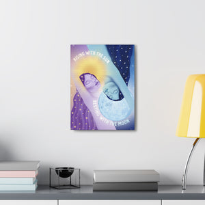 Rising With the Sun Resting With the Moon Canvas Gallery Wraps