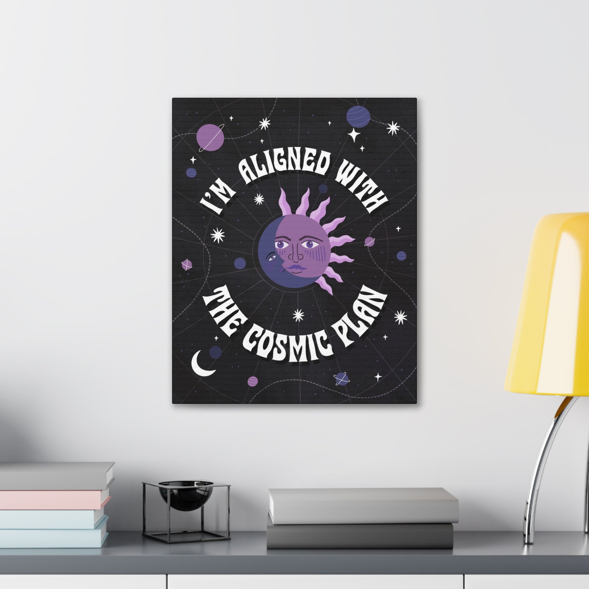 I&#39;m Aligned With the Cosmic Plan Canvas Gallery Wraps