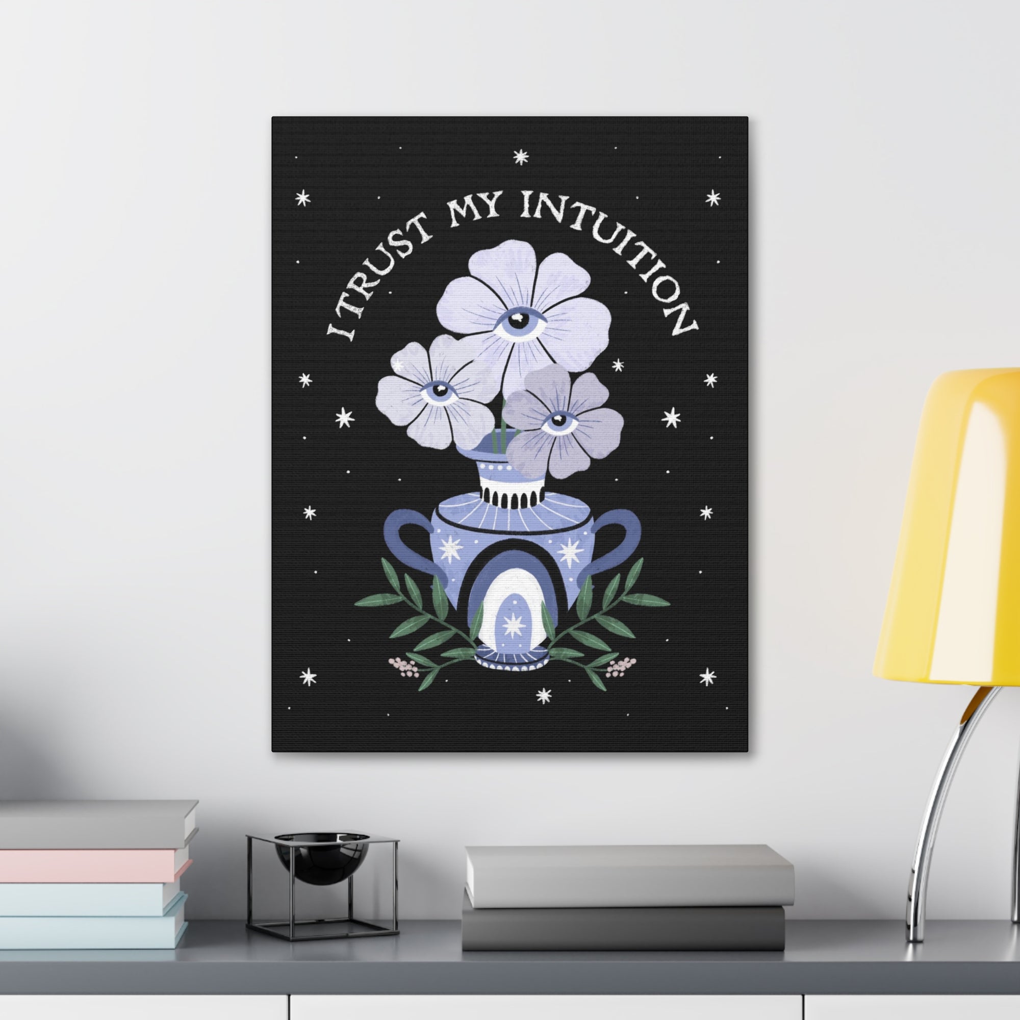 I Trust My Intuition Canvas Gallery Wraps