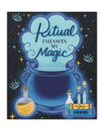 Ritual Enhances My Magic Canvas Gallery Wraps