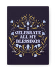 I Celebrate All My Blessings Canvas Gallery Wraps