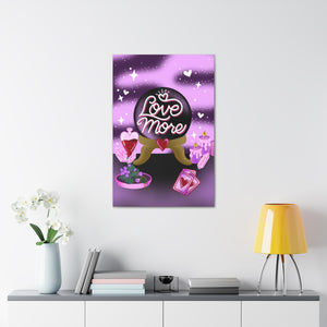 Love More Canvas Gallery Wraps