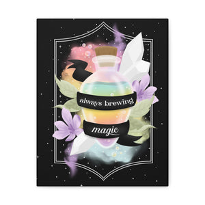 Always Brewing Magic Canvas Gallery Wraps