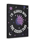 I'm Aligned With the Cosmic Plan Canvas Gallery Wraps