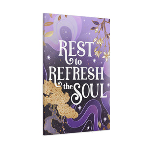 Rest to Refresh the Soul Canvas Gallery Wraps