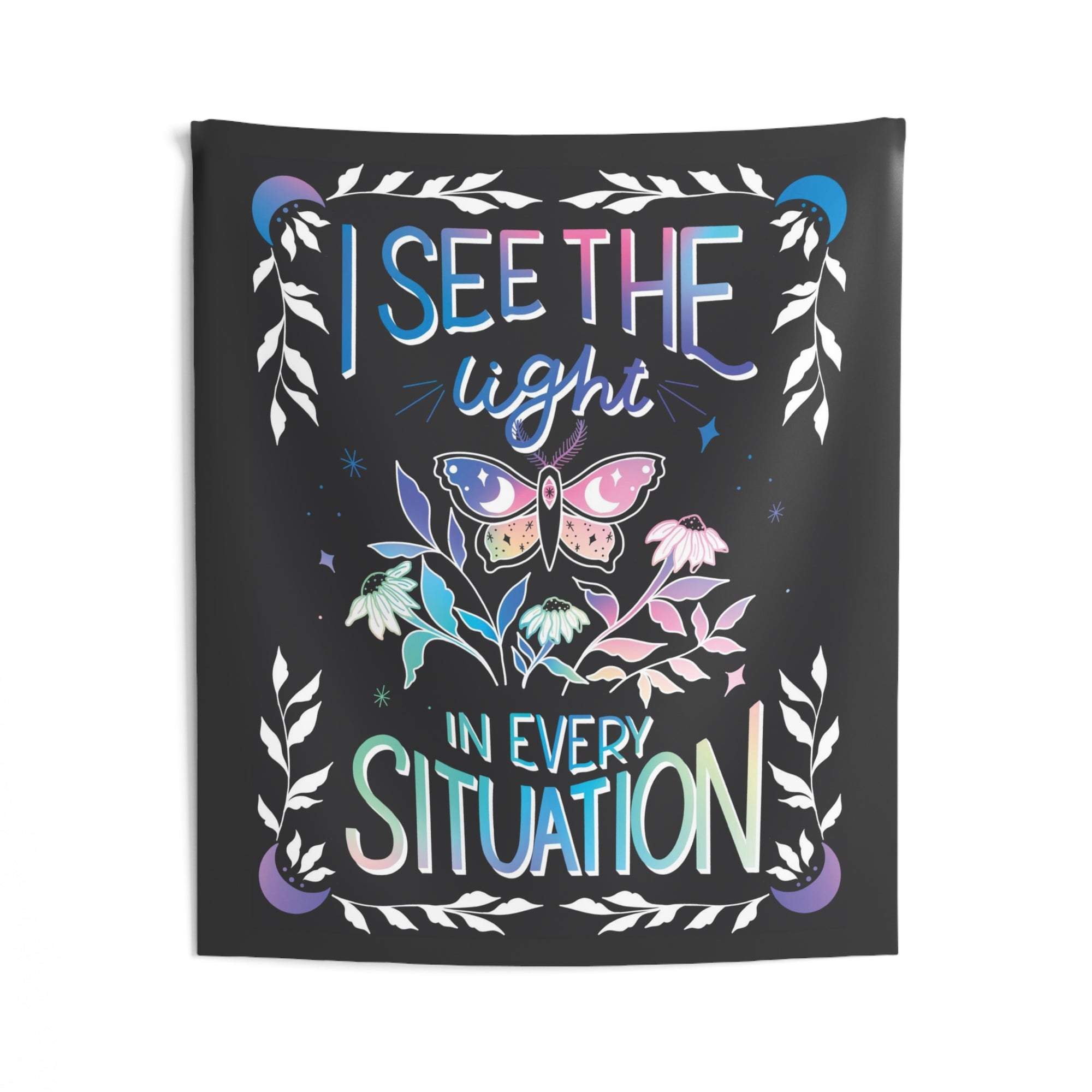 I See the Light in Every Situation Tapestry