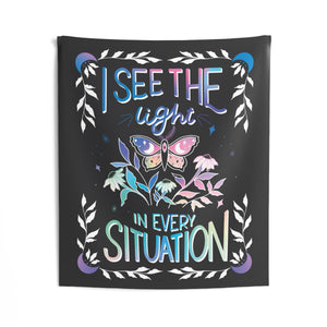 I See the Light in Every Situation Tapestry