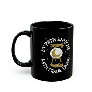 My Path Unfolds with Divine Timing Black Mug