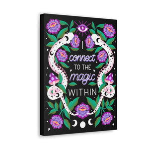 I Connect to the Magic Within Canvas Gallery Wraps