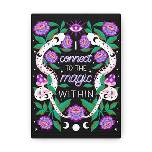 I Connect to the Magic Within Canvas Gallery Wraps