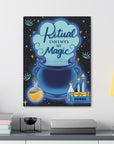 Ritual Enhances My Magic Canvas Gallery Wraps