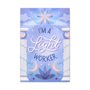 I'm a Light Worker Canvas Gallery Wraps