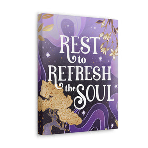 Rest to Refresh the Soul Canvas Gallery Wraps