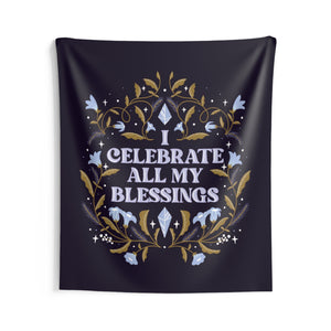 I Celebrate All My Blessings Tapestry