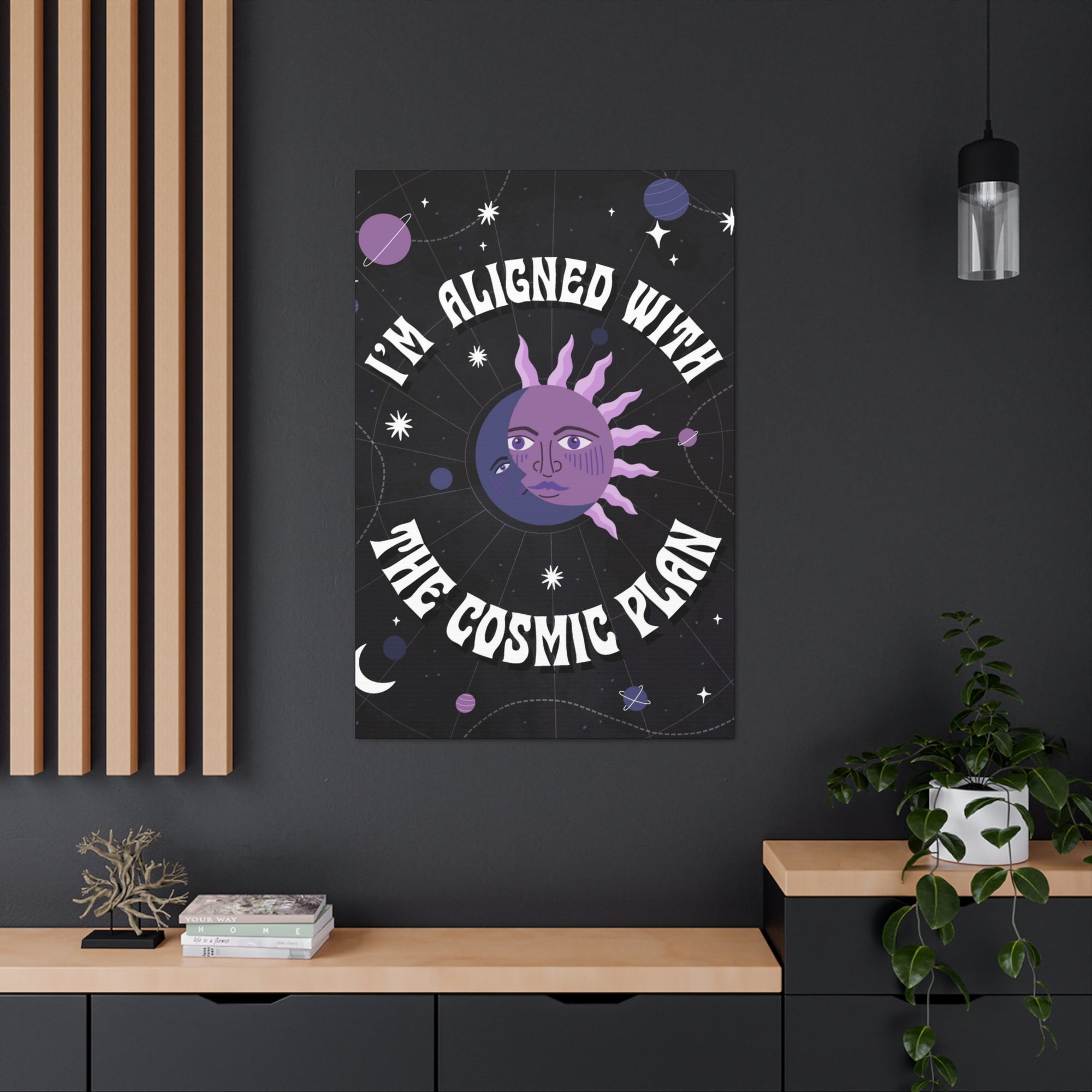 I&#39;m Aligned With the Cosmic Plan Canvas Gallery Wraps