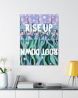 Rise Up Root Down Canvas Gallery Wraps