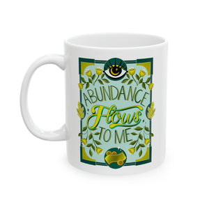 Abundance Flows to Me White Mug