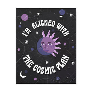 I'm Aligned With the Cosmic Plan Canvas Gallery Wraps