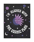 I'm Aligned With the Cosmic Plan Canvas Gallery Wraps