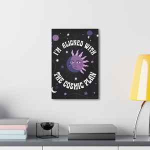 I'm Aligned With the Cosmic Plan Canvas Gallery Wraps