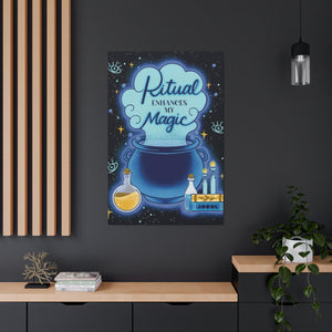 Ritual Enhances My Magic Canvas Gallery Wraps