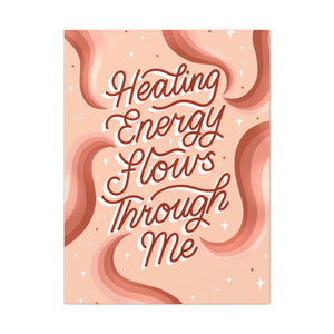 Healing Energy Flows Through Me Canvas Gallery Wraps