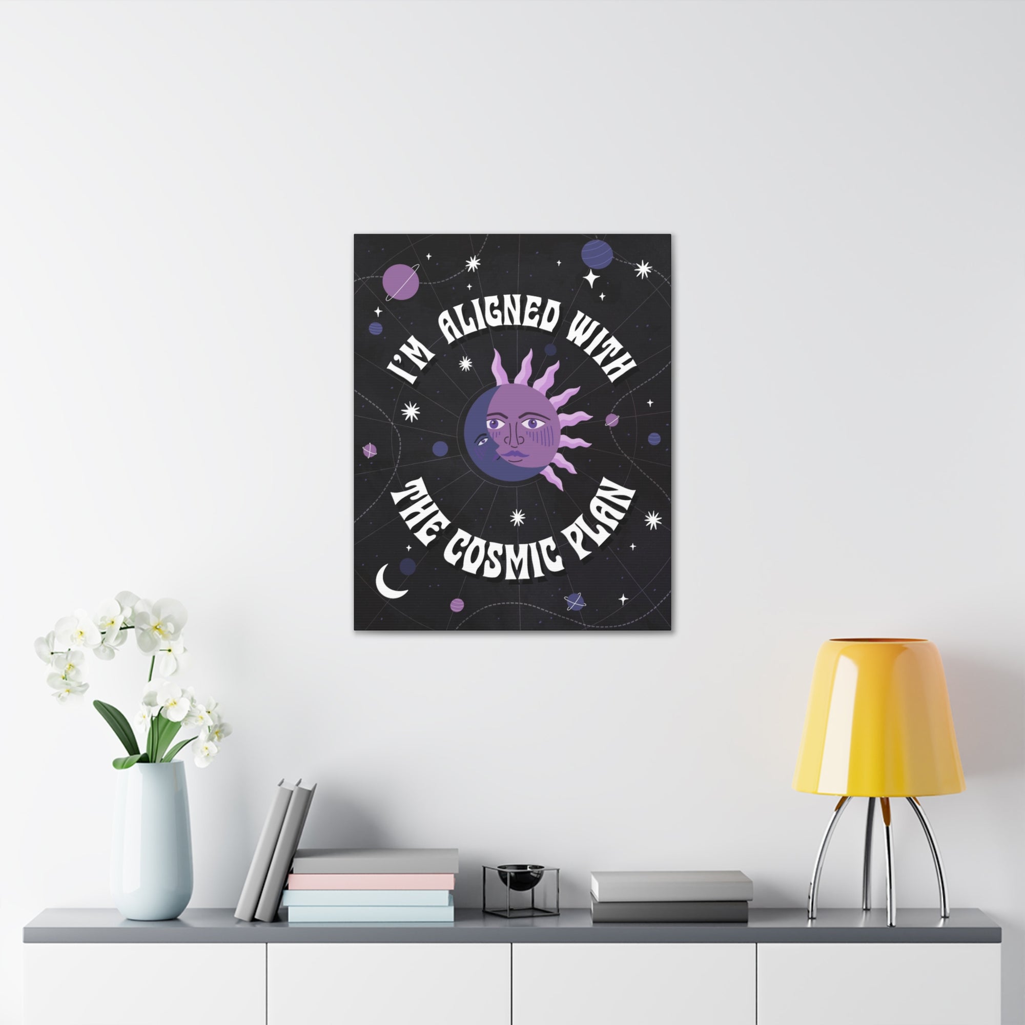 I&#39;m Aligned With the Cosmic Plan Canvas Gallery Wraps