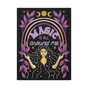 Magic is All Around Me Canvas Gallery Wraps