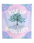 Rise Up Root Down Tapestry