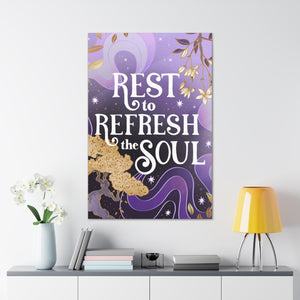 Rest to Refresh the Soul Canvas Gallery Wraps