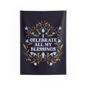 I Celebrate All My Blessings Tapestry