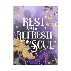 Rest to Refresh the Soul Canvas Gallery Wraps