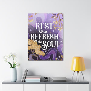 Rest to Refresh the Soul Canvas Gallery Wraps