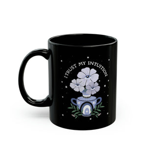 I Trust My Intuition Black Mug