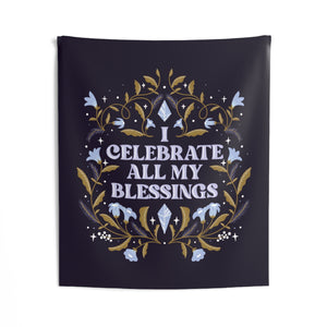 I Celebrate All My Blessings Tapestry