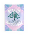 Rise Up Root Down Tapestry