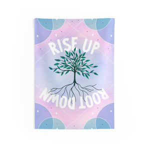 Rise Up Root Down Tapestry