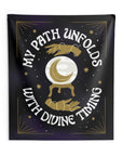 My Path Unfolds With Divine Timing Tapestry