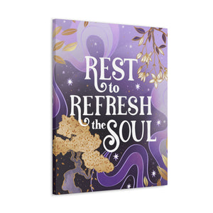 Rest to Refresh the Soul Canvas Gallery Wraps