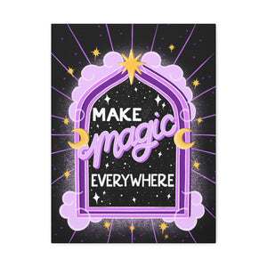 Make Magic Everywhere Canvas Gallery Wraps