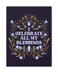 I Celebrate All My Blessings Canvas Gallery Wraps