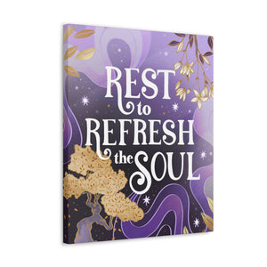 Rest to Refresh the Soul Canvas Gallery Wraps