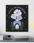 I Trust My Intuition Canvas Gallery Wraps