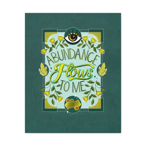 Abundance Flows to Me Canvas Gallery Wraps