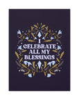 I Celebrate All My Blessings Canvas Gallery Wraps