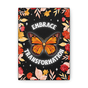 Embrace Transformation Canvas Gallery Wraps