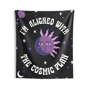 I'm Aligned With the Cosmic Plan Tapestry