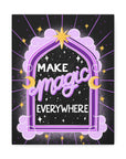 Make Magic Everywhere Canvas Gallery Wraps