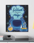 Ritual Enhances My Magic Canvas Gallery Wraps